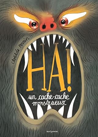 HA ! Un cache-cache monstrueux par Clotilde Perrin, aux éditions Seuil Jeunesse