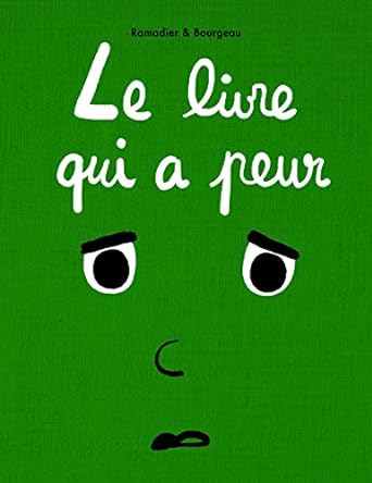 Le livre qui a peur, Ramadier & Bourgeau